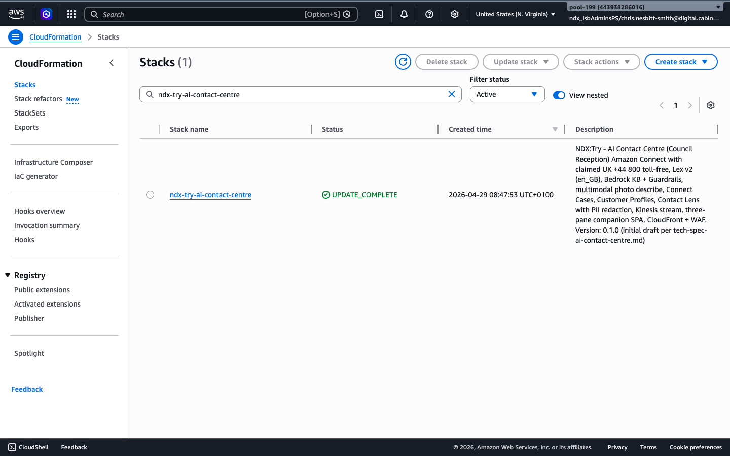 AWS CloudFormation Stacks page in us-east-1, filtered to ndx-try-ai-contact-centre. One stack listed with status UPDATE_COMPLETE and a description starting 'NDX:Try - AI Contact Centre (Council Reception) Amazon Connect with claimed UK +44 800 toll-free, Lex v2 (en_GB), Bedrock KB + Guardrails, multimodal photo describe...'.